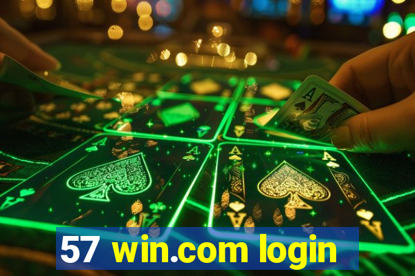 57 win.com login